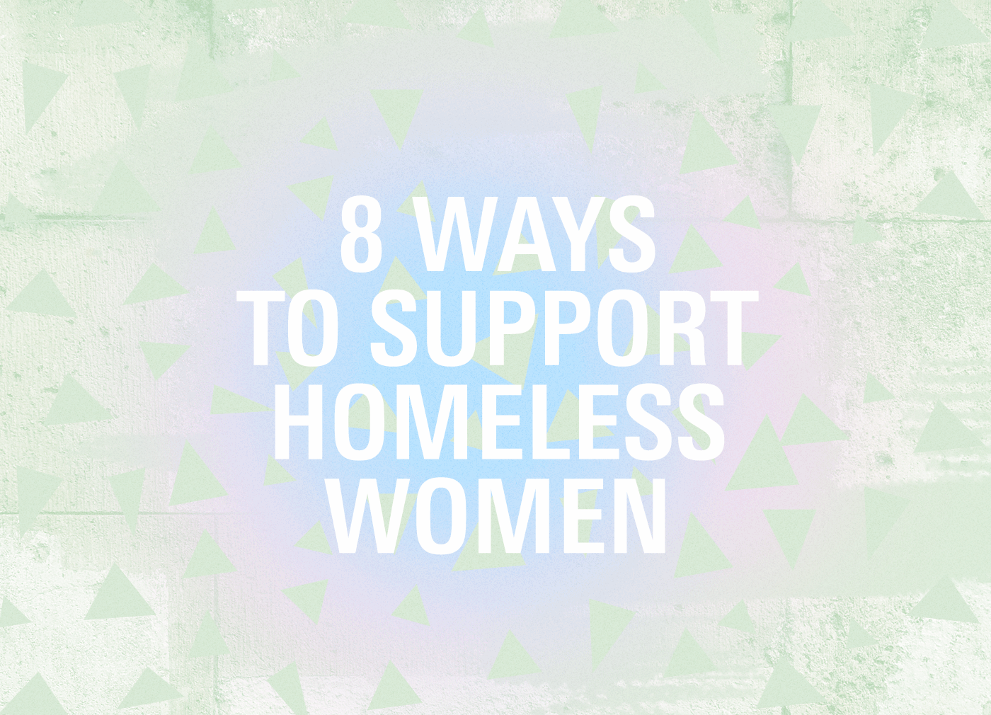 IWD homeless women